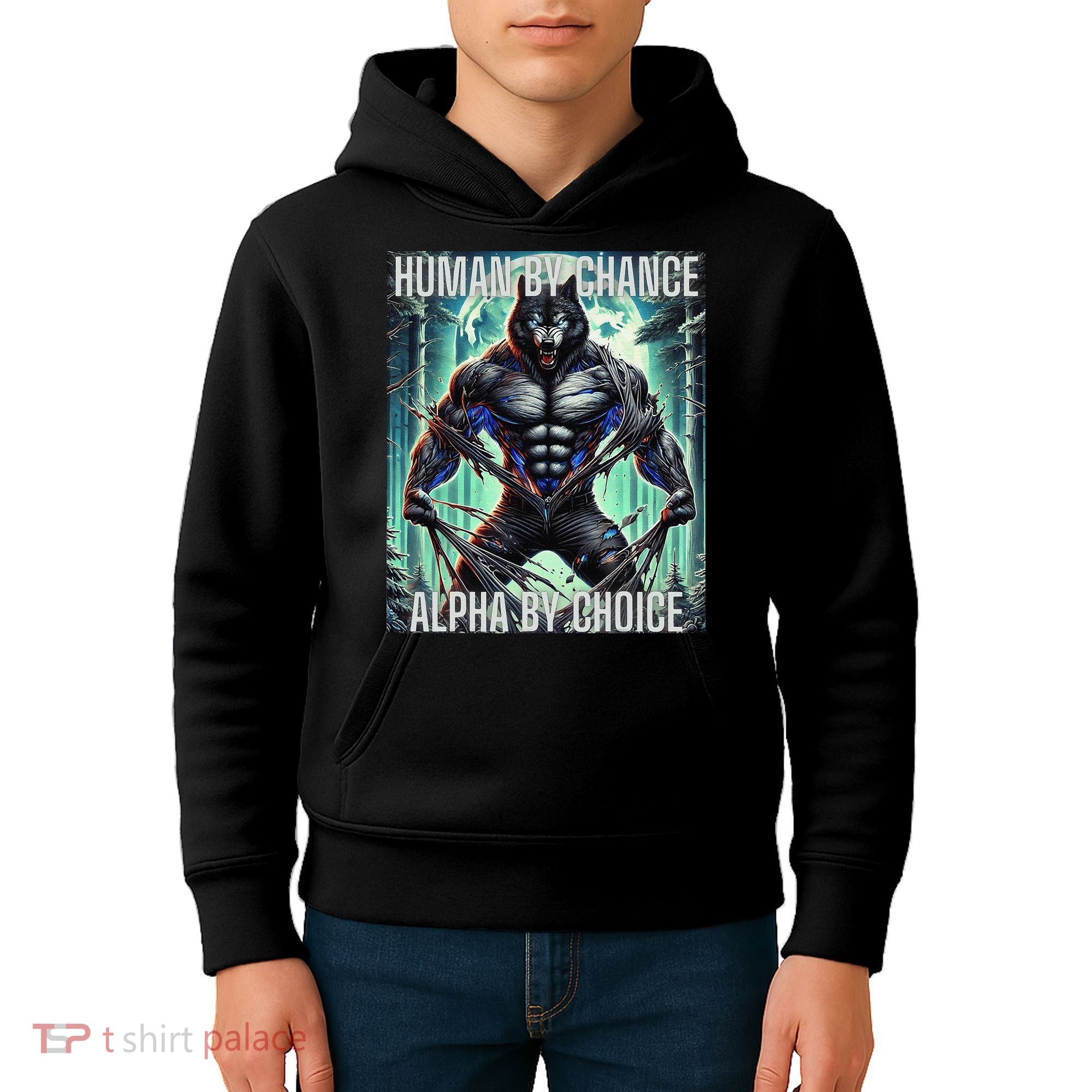 Alpha Male Human By Chance Alpha By Choice Alpha Wolf Kids Hoodie