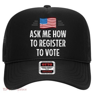 Ask Me How To Register To Vote Hat