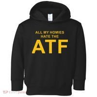 All My Homies Hate The Atf Quote Toddler Hoodie thumb 0