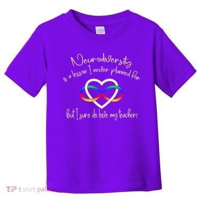Autism Mom Infinity Neurodiversity Lessons Hearts Toddler T-Shirt