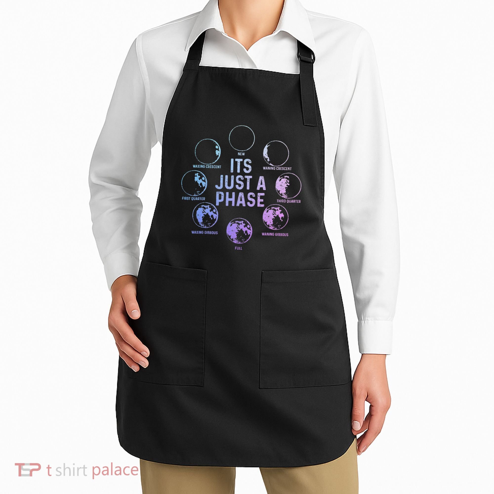 Astronomy Moon ItS Just A Phase Funny Astronomer Apron