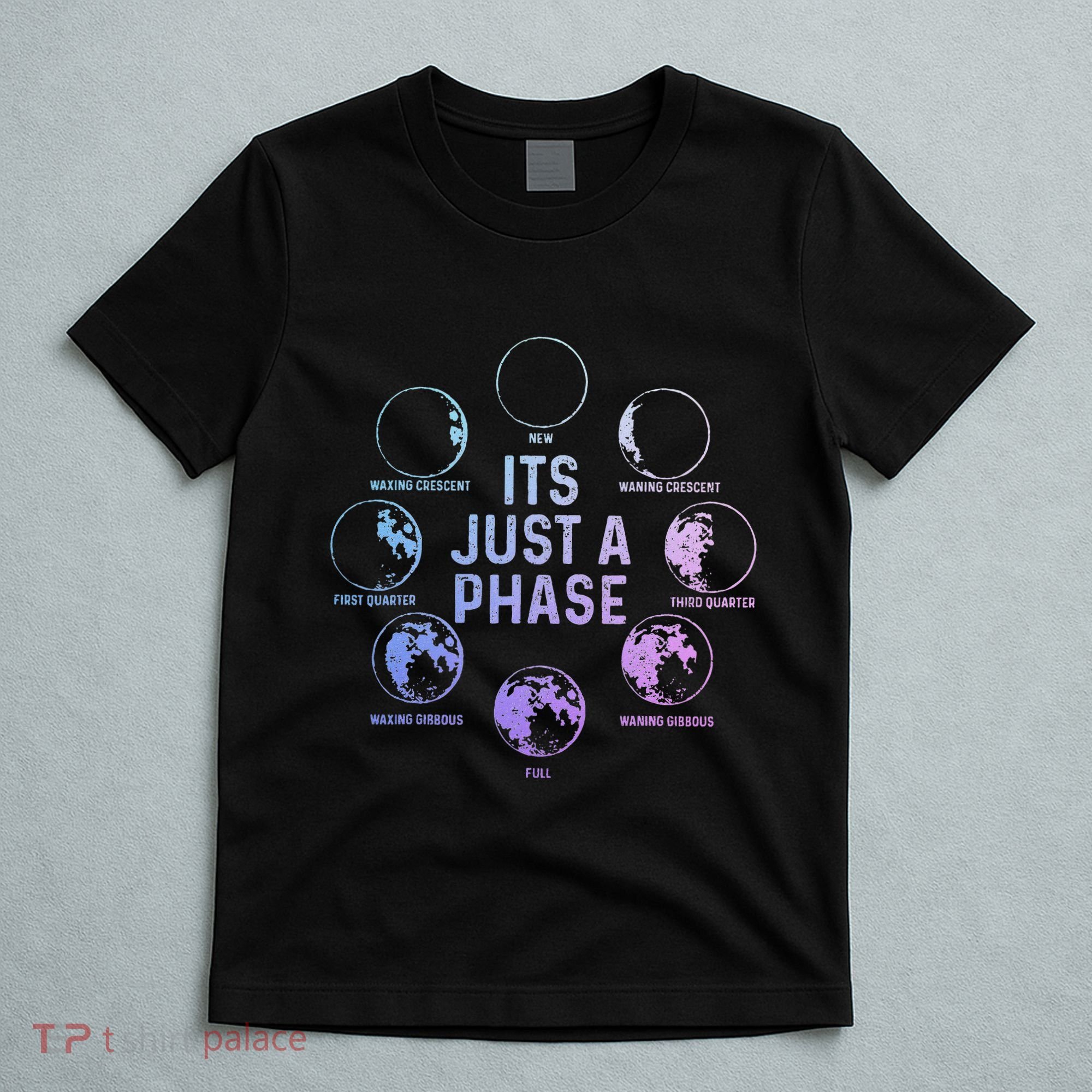 Astronomy Moon ItS Just A Phase Funny Astronomer T-Shirt