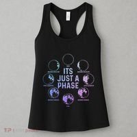 Astronomy Moon ItS Just A Phase Funny Astronomer Women's Tank Top thumb 3