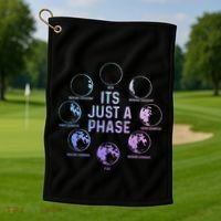 Astronomy Moon ItS Just A Phase Funny Astronomer Golf Towel thumb 1