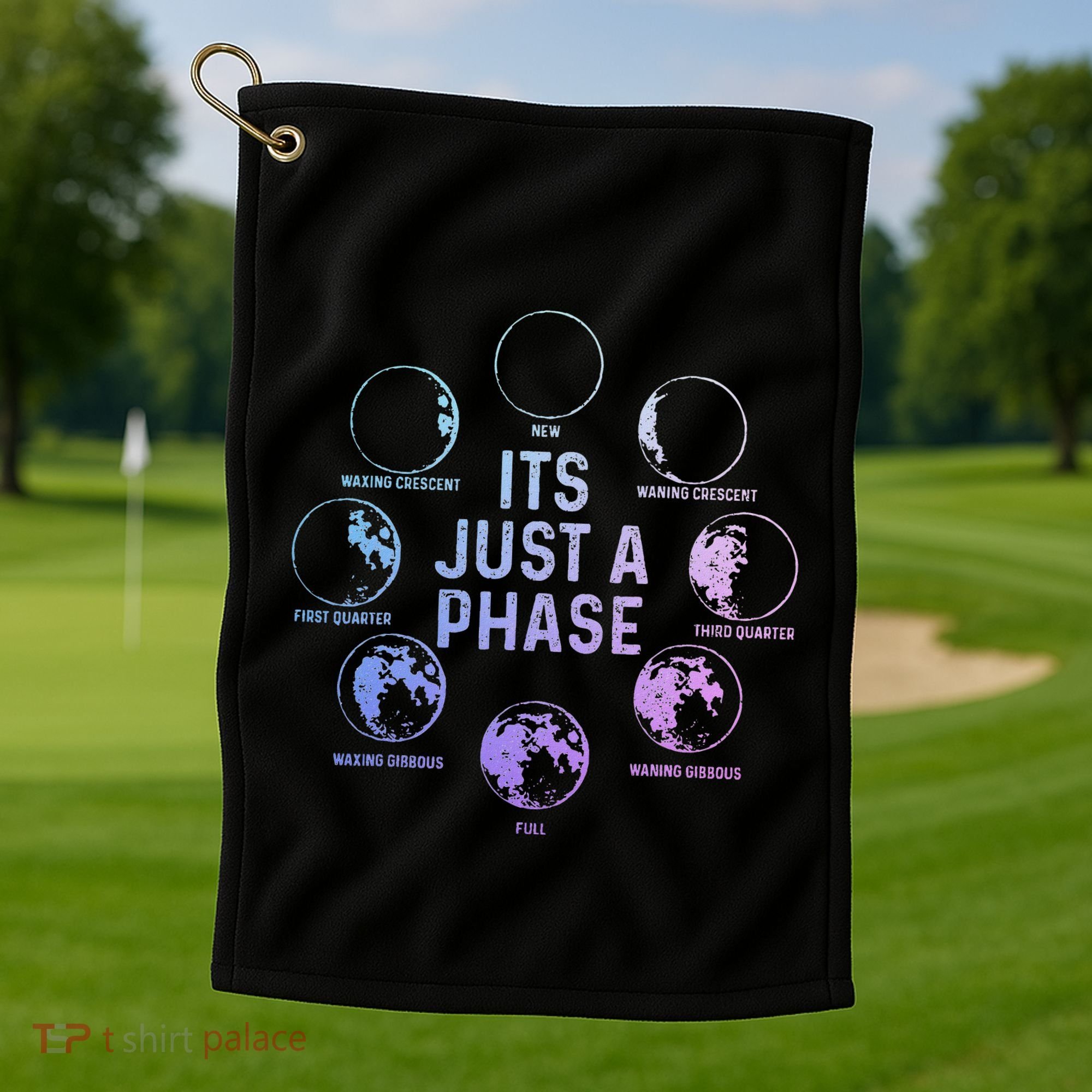Astronomy Moon ItS Just A Phase Funny Astronomer Golf Towel