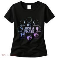 Astronomy Moon ItS Just A Phase Funny Astronomer Women's T-Shirt thumb 0