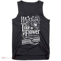 A Mother Is Like A Flower Each One Is Beautiful And Unique Tank Top thumb 0