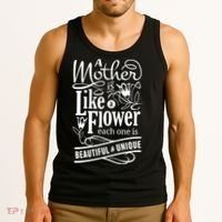 A Mother Is Like A Flower Each One Is Beautiful And Unique Tank Top thumb 3