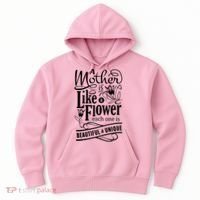A Mother Is Like A Flower Each One Is Beautiful And Unique Hoodie thumb 0