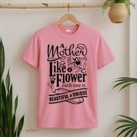 A Mother Is Like A Flower Each One Is Beautiful And Unique T-Shirt thumb 2