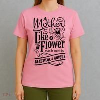 A Mother Is Like A Flower Each One Is Beautiful And Unique T-Shirt thumb 4