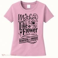 A Mother Is Like A Flower Each One Is Beautiful And Unique Women's T-Shirt thumb 0