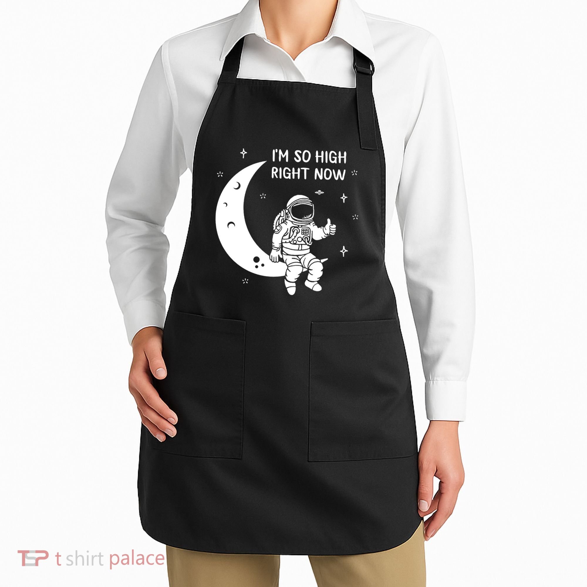 Astronaut Moon Im So High Right Now Apron