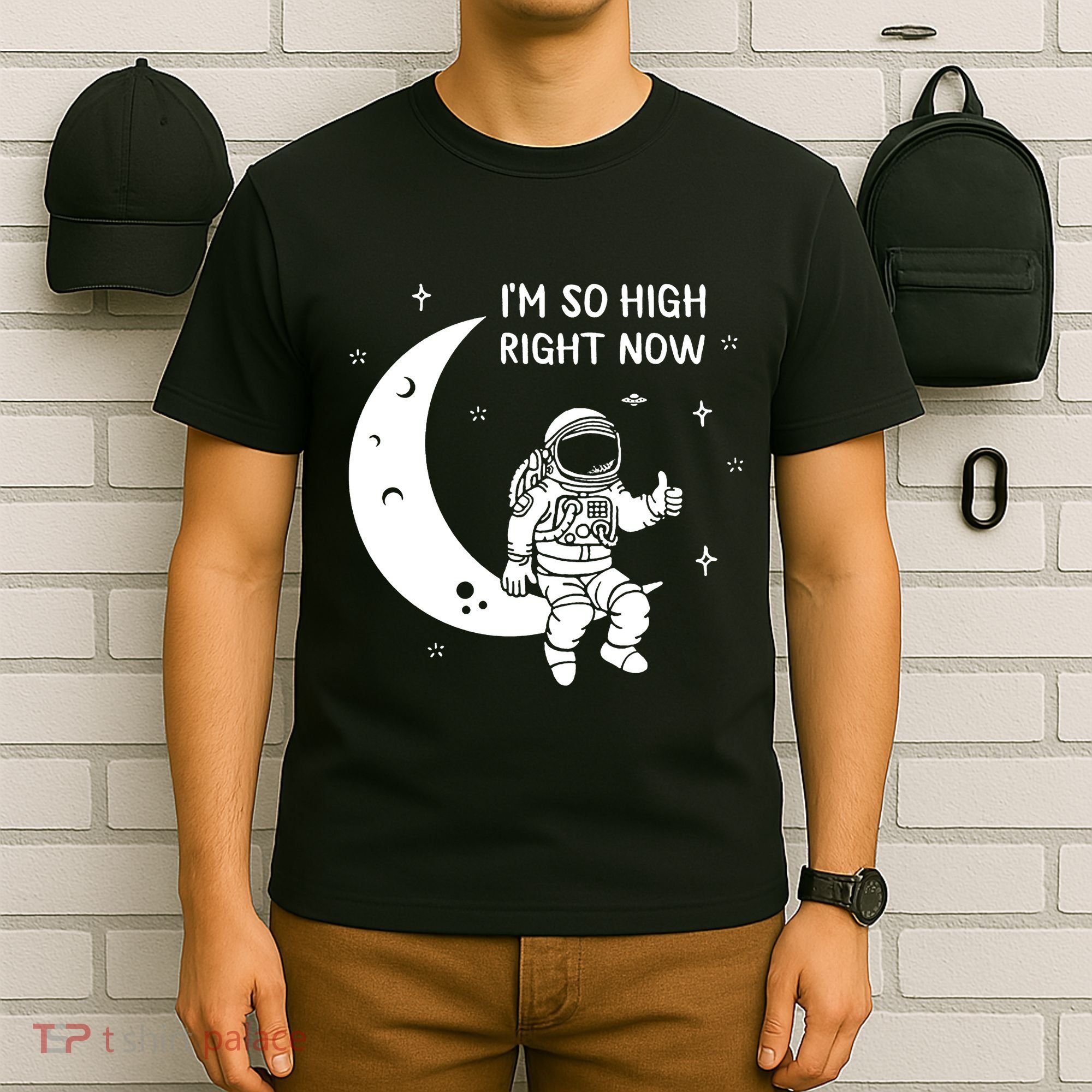 Astronaut Moon Im So High Right Now T-Shirt
