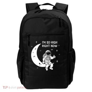 Astronaut Moon Im So High Right Now Backpack