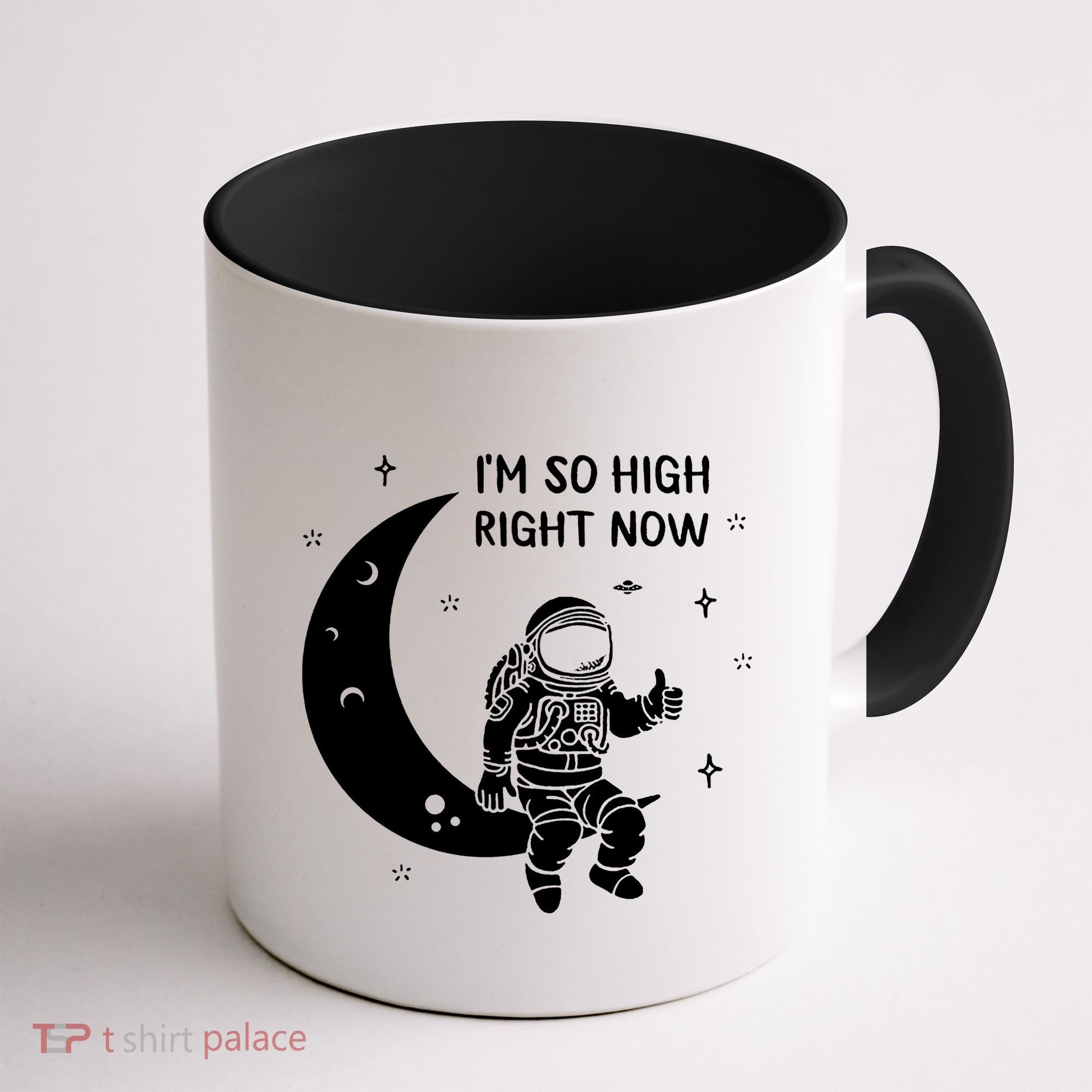 Astronaut Moon Im So High Right Now Coffee Mug