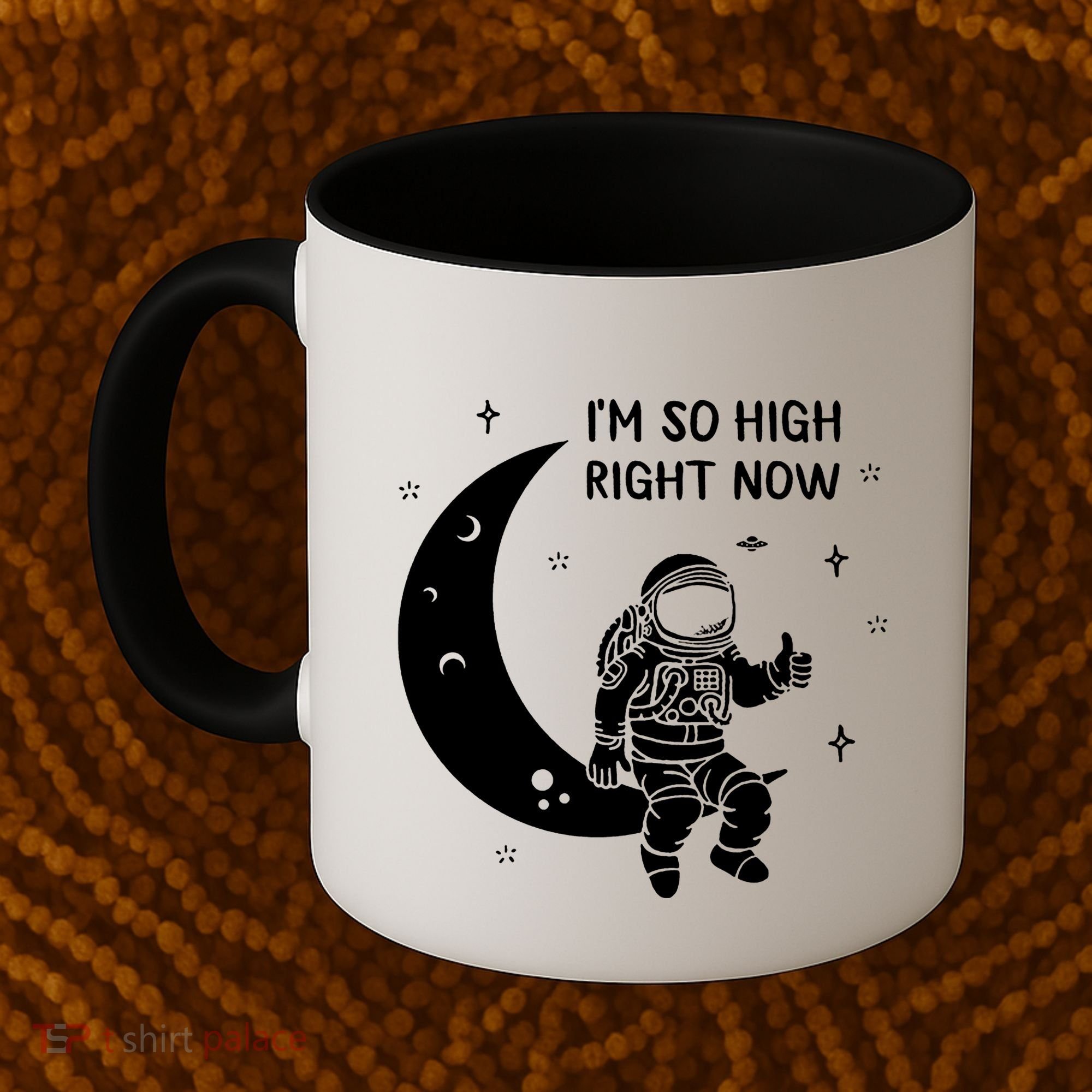 Astronaut Moon Im So High Right Now Coffee Mug