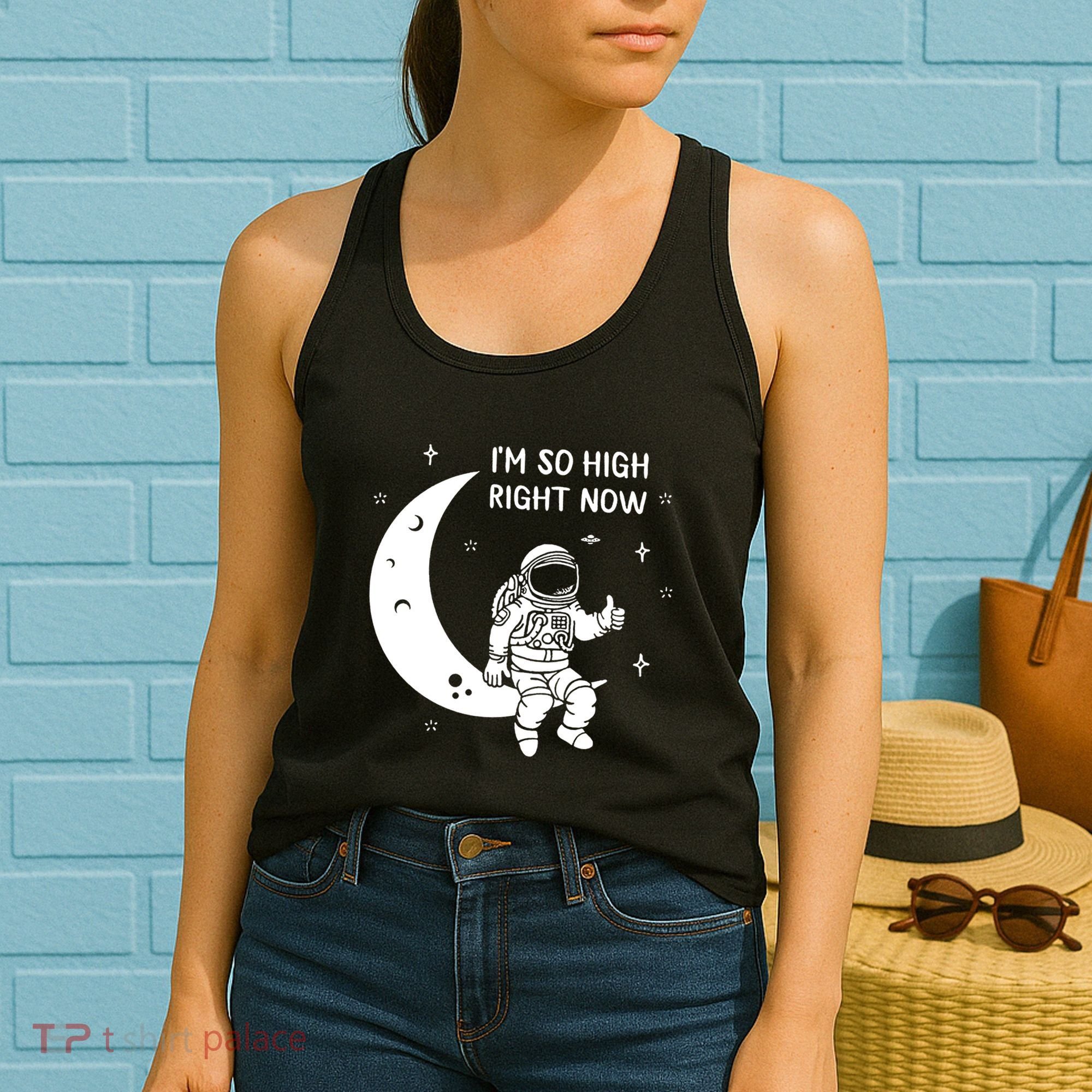 Astronaut Moon Im So High Right Now Women's Tank Top