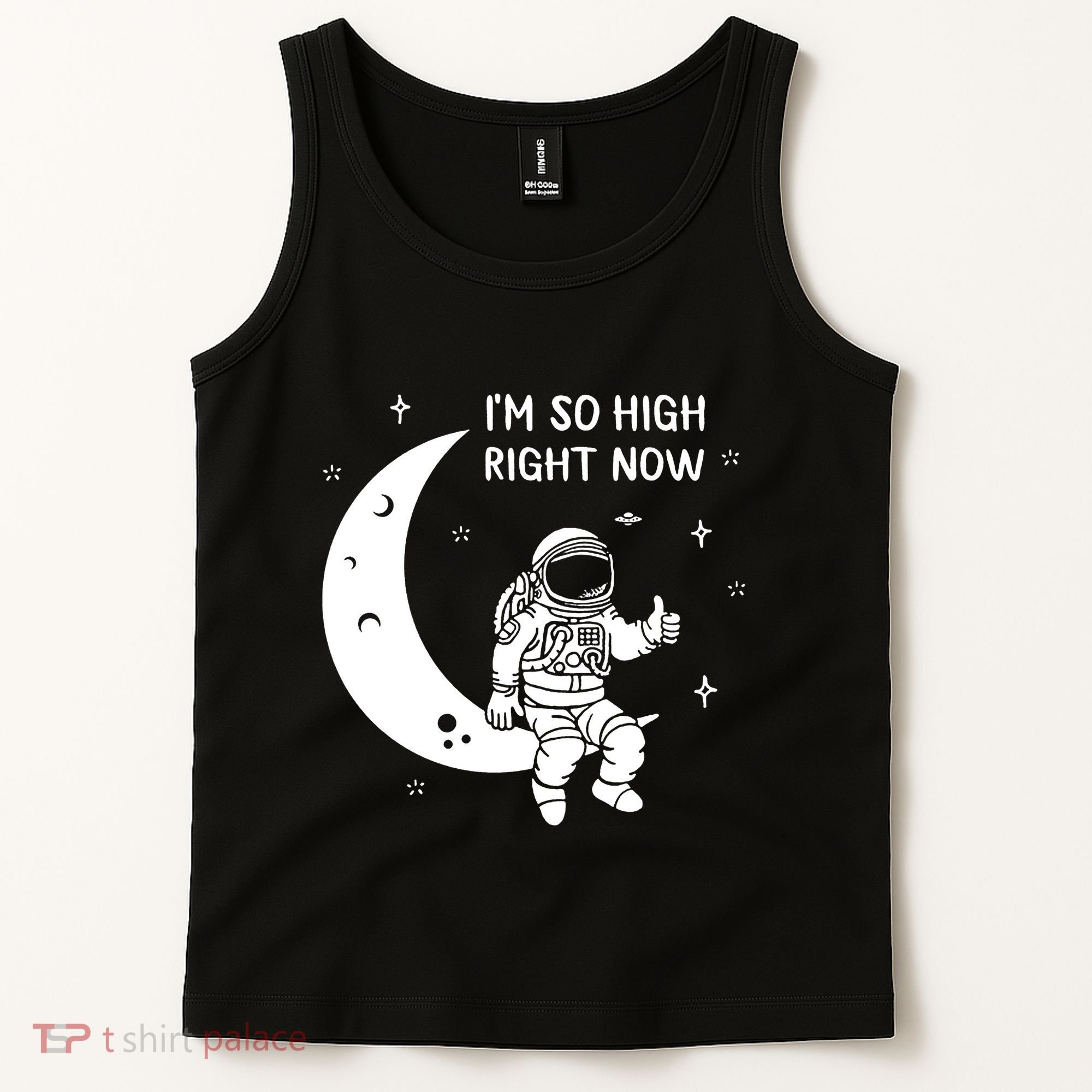 Astronaut Moon Im So High Right Now Tank Top