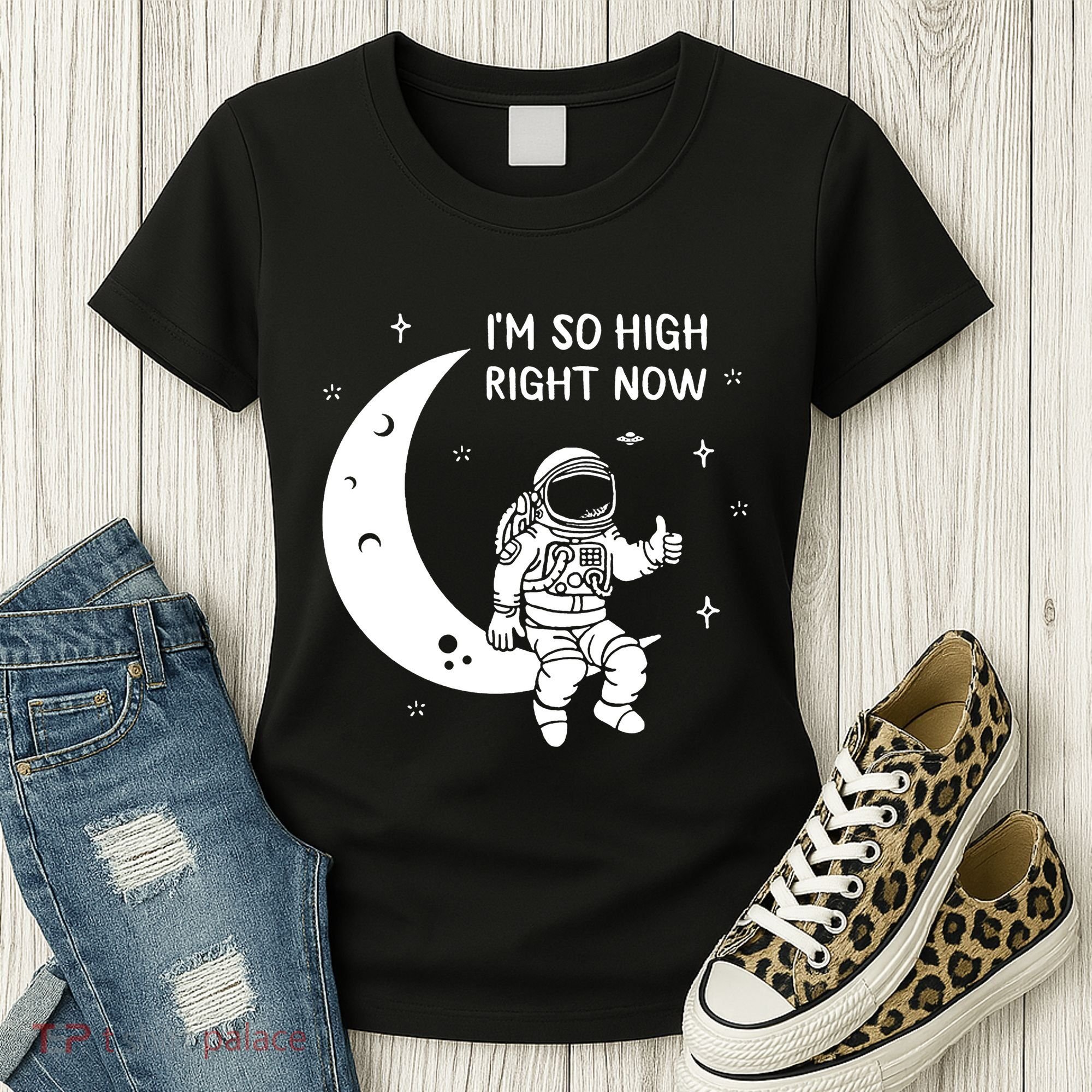Astronaut Moon Im So High Right Now Women's T-Shirt