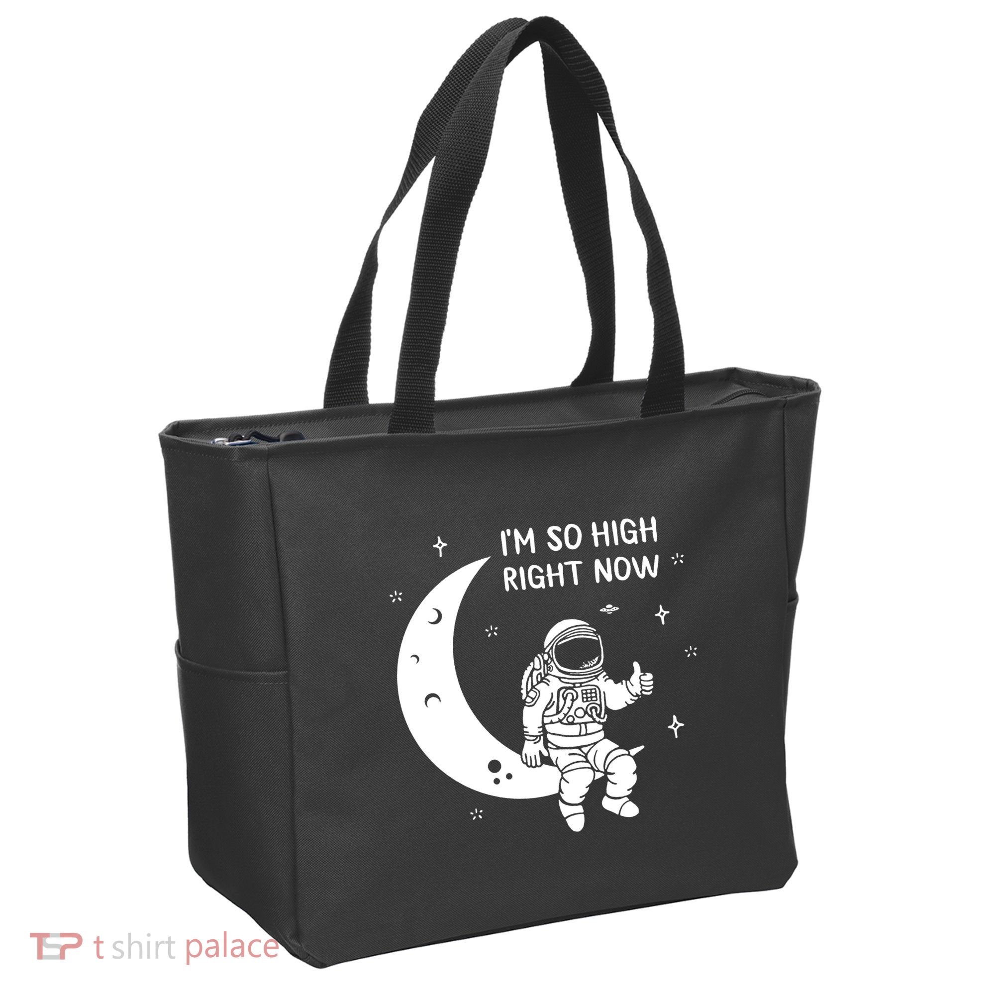 Astronaut Moon Im So High Right Now Tote Bag