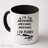 Aircraft Mechanic I'm A Mechannik Mecanic I Fix Planes Gift Coffee Mug thumb 0