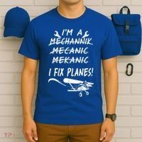 Aircraft Mechanic I'm A Mechannik Mecanic I Fix Planes Gift T-Shirt thumb 6