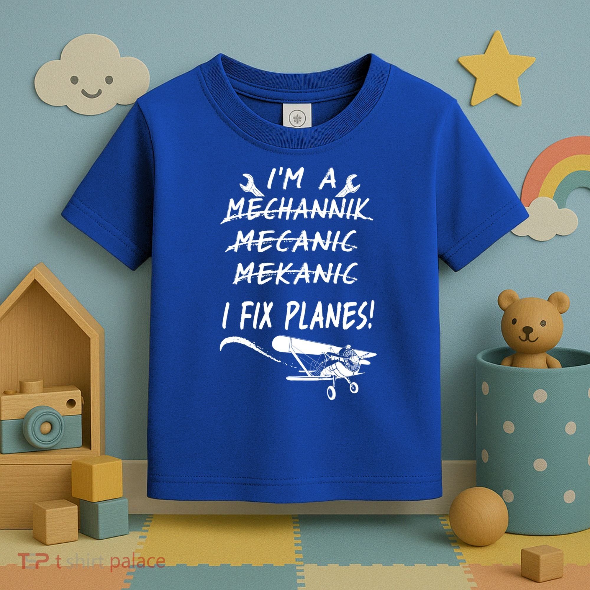 Aircraft Mechanic I'm A Mechannik Mecanic I Fix Planes Gift Toddler T-Shirt