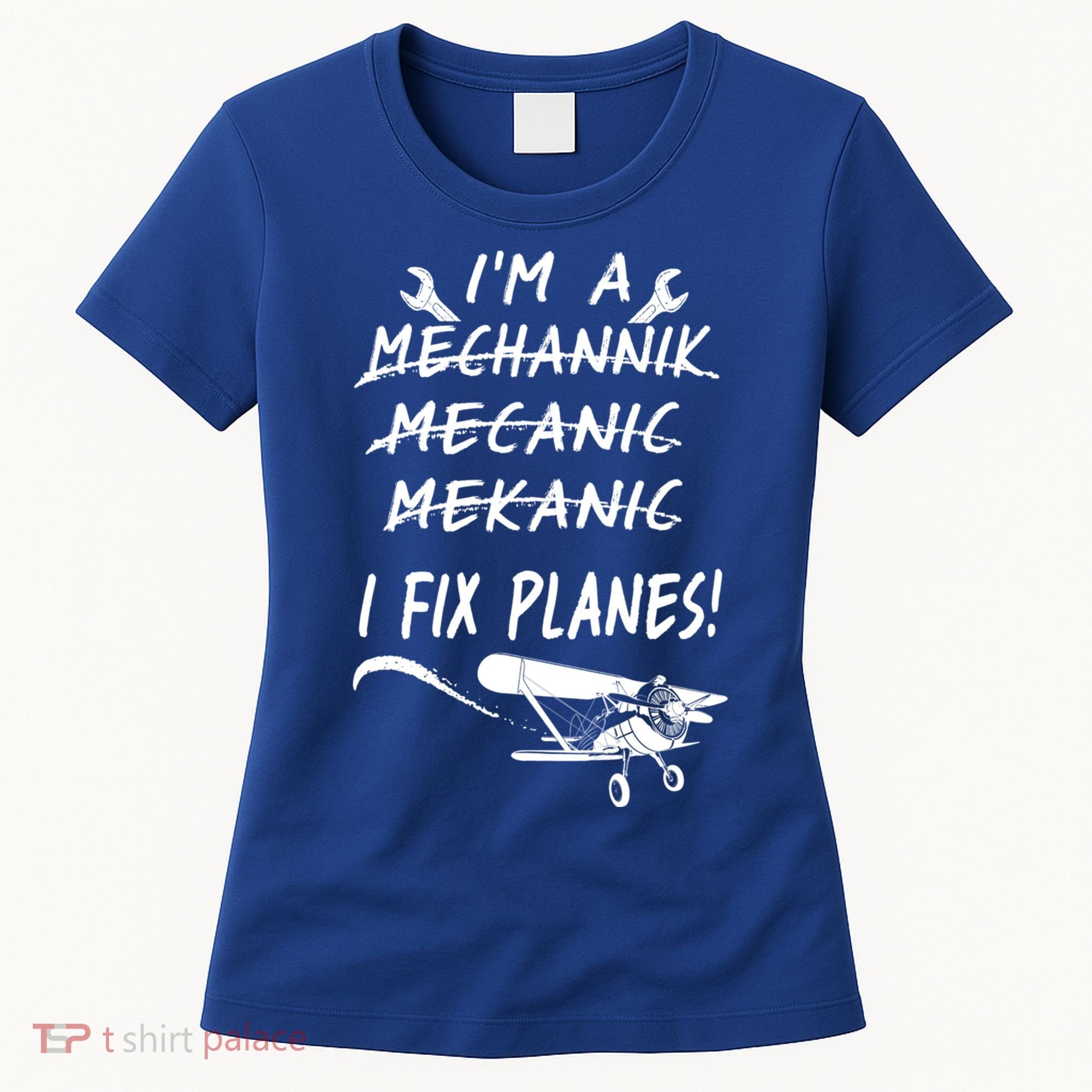Aircraft Mechanic I'm A Mechannik Mecanic I Fix Planes Gift Women's T-Shirt