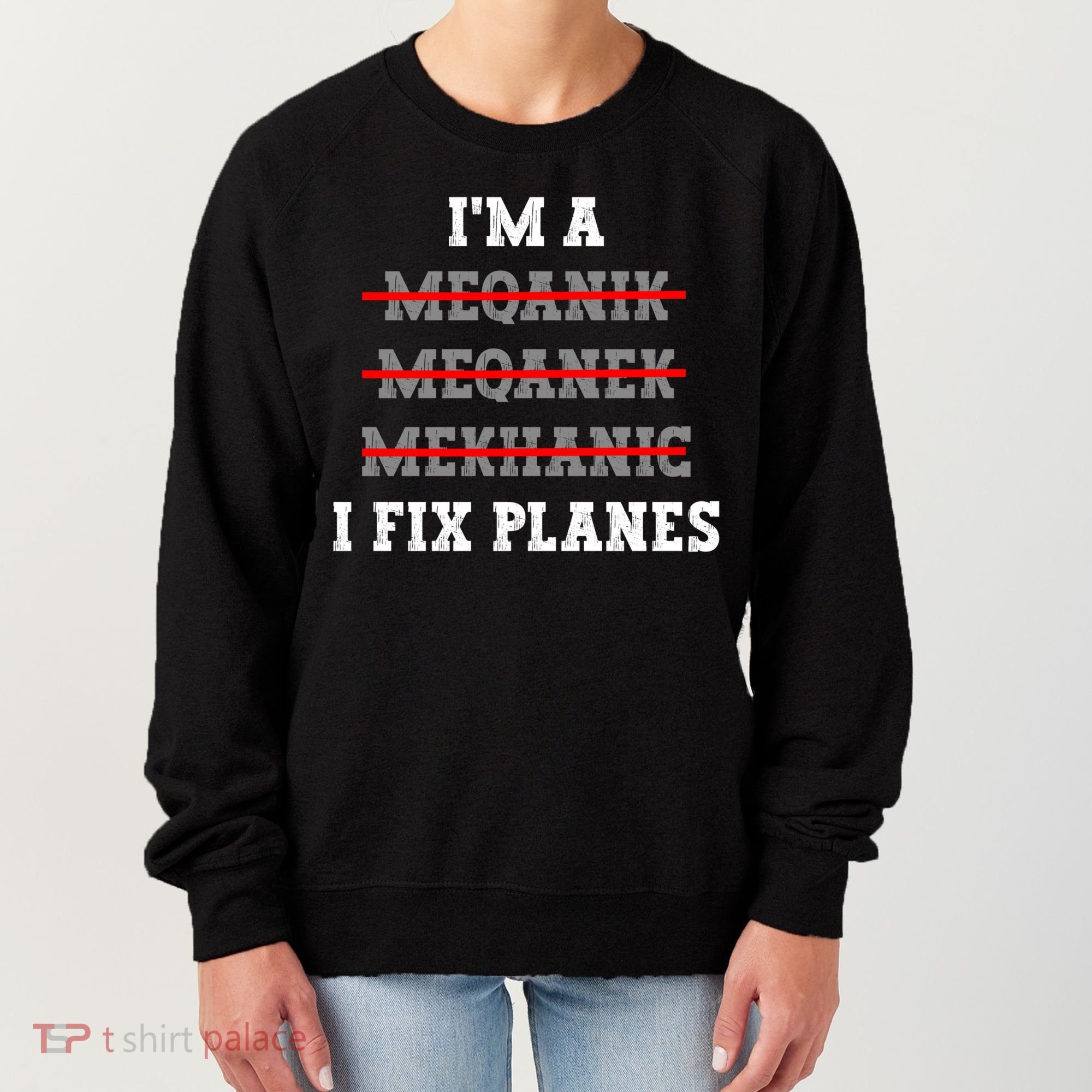 Aircraft Mechanic I Fix Planes Airplane Mechanic Gift Women's Sweatshirt
