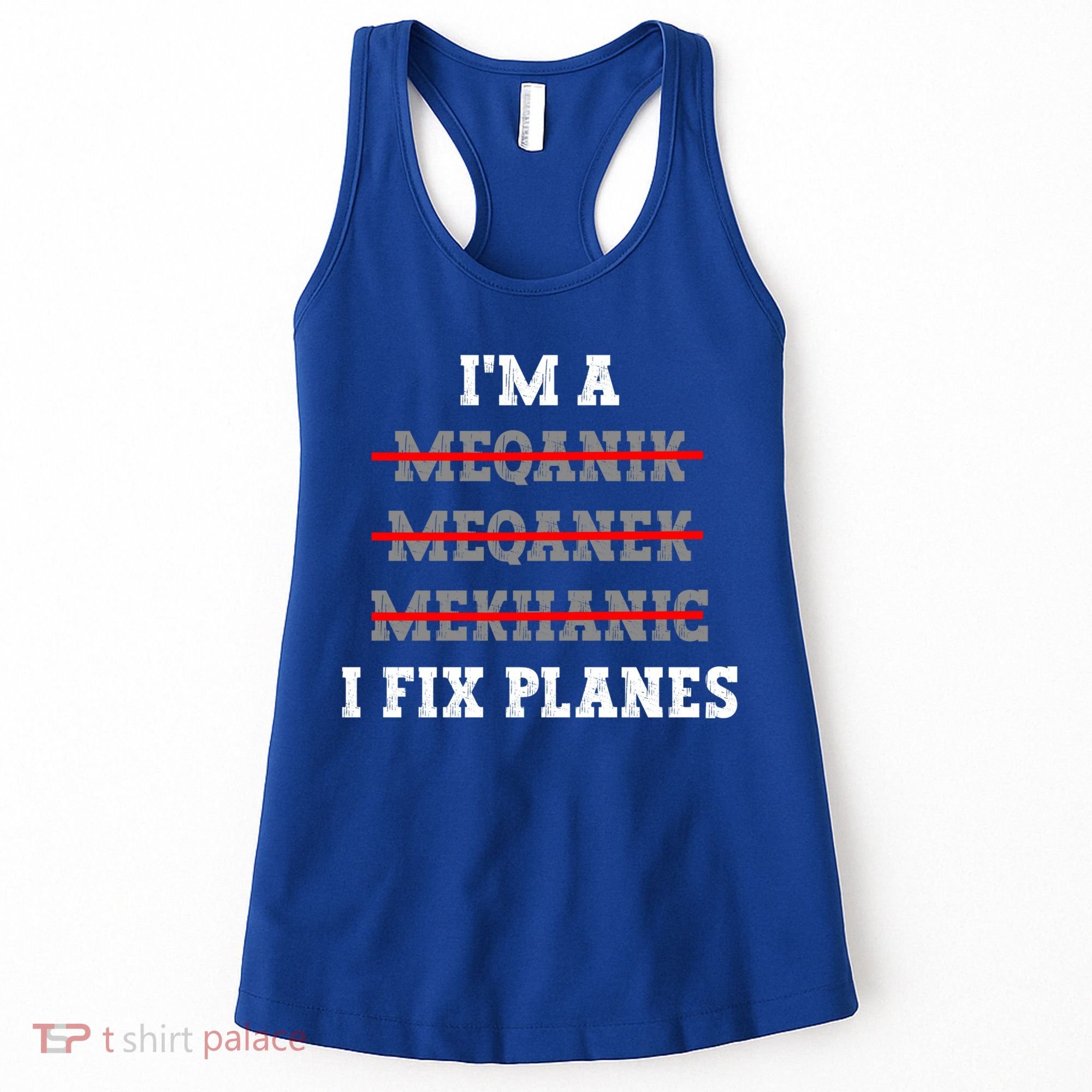 Aircraft Mechanic I Fix Planes Airplane Mechanic Gift Women's Tank Top