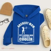 Archery Mom Just A Normal Mom Except Cooler Mothers Day Gift Hoodie thumb 4