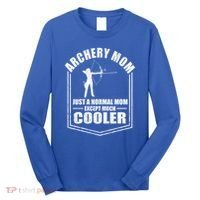 Archery Mom Just A Normal Mom Except Cooler Mothers Day Gift Long Sleeve Shirt thumb 0
