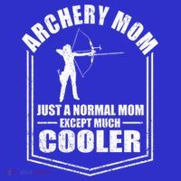 Archery Mom Just A Normal Mom Except Cooler Mothers Day Gift Sweatshirt thumb 3