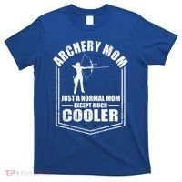 Archery Mom Just A Normal Mom Except Cooler Mothers Day Gift T-Shirt thumb 0