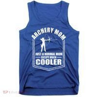 Archery Mom Just A Normal Mom Except Cooler Mothers Day Gift Tank Top thumb 0