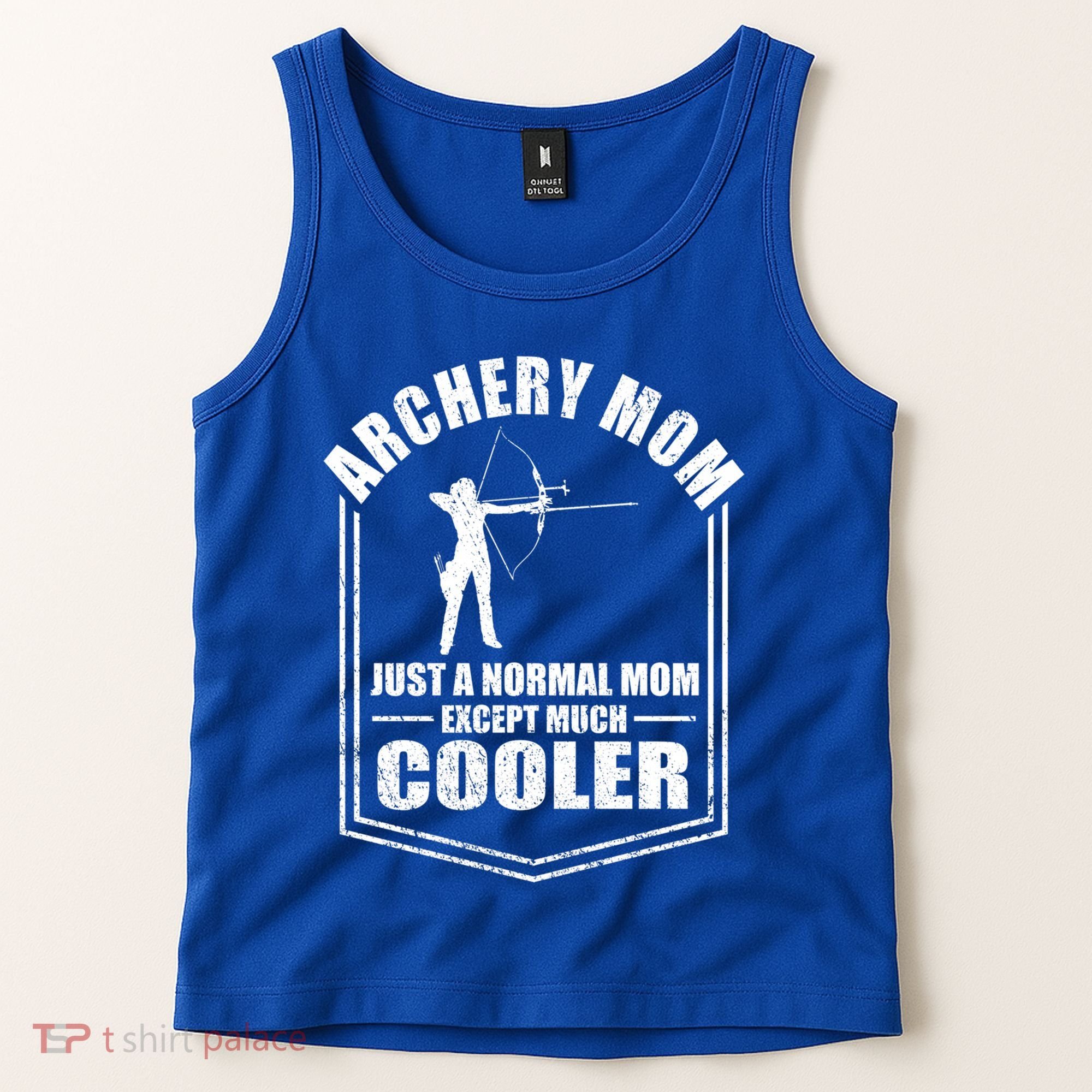 Archery Mom Just A Normal Mom Except Cooler Mothers Day Gift Tank Top