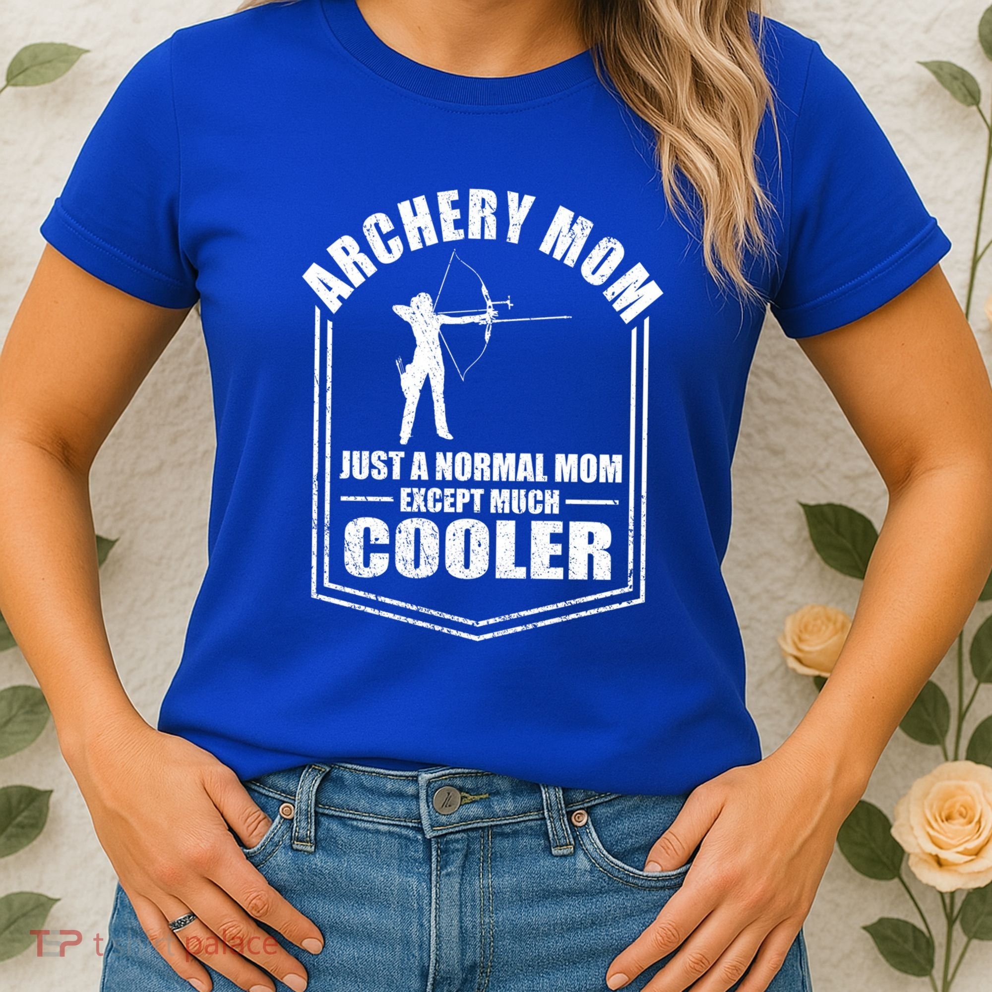 Archery Mom Just A Normal Mom Except Cooler Mothers Day Gift Women's T-Shirt