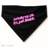 Actually My Job Its Just Beach USA-Made Doggie Bandana thumb 0
