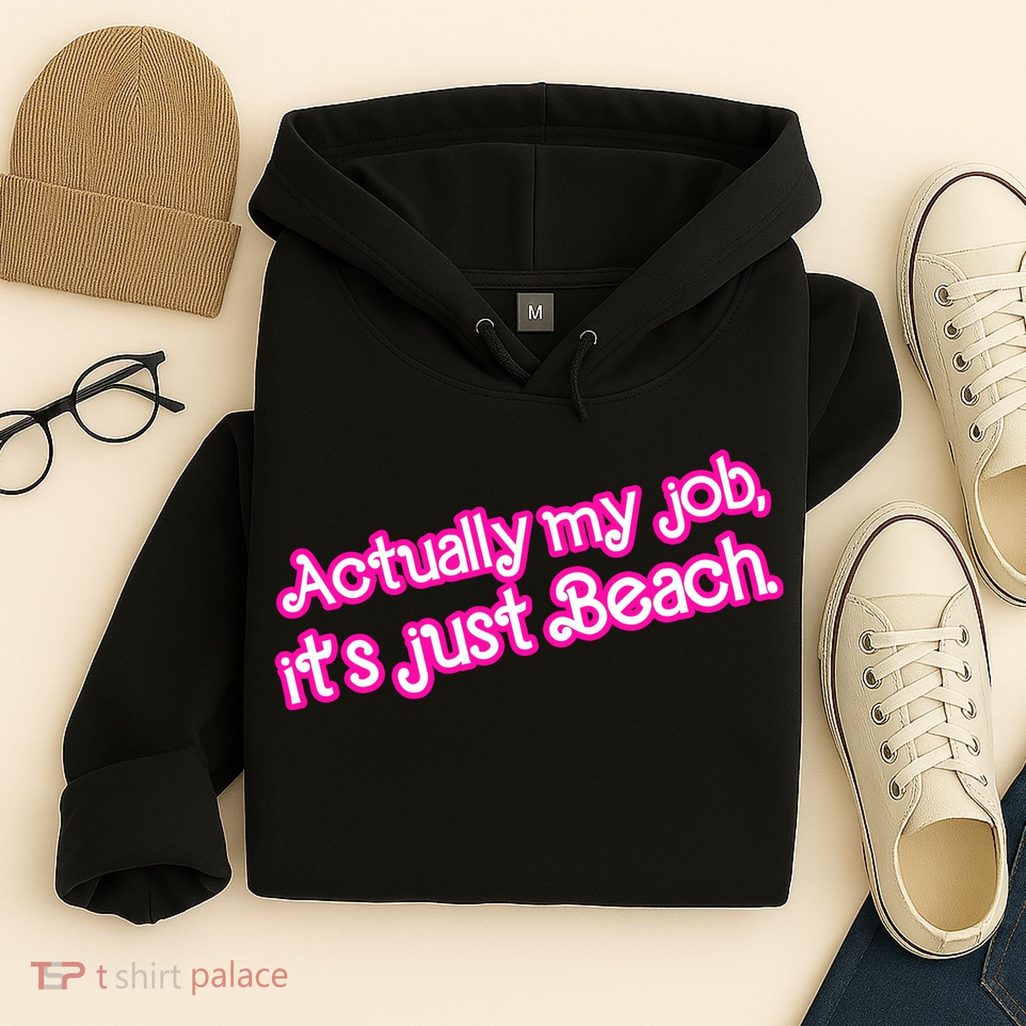 Actually My Job Its Just Beach Hoodie