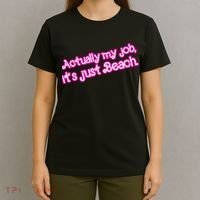 Actually My Job Its Just Beach T-Shirt thumb 4