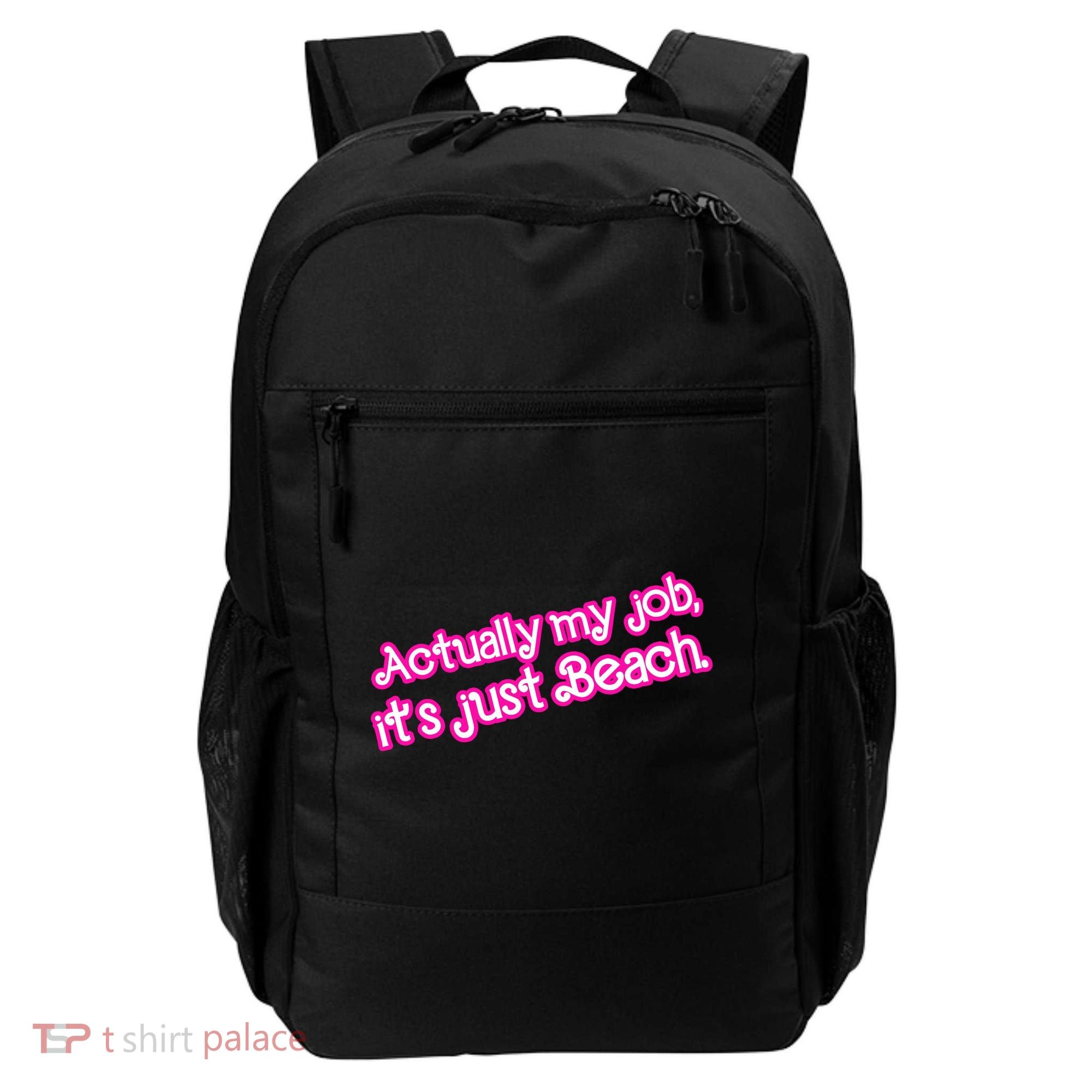 Actually My Job Its Just Beach Backpack
