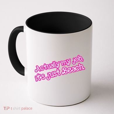 Actually My Job Its Just Beach Coffee Mug