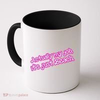 Actually My Job Its Just Beach Coffee Mug thumb 0