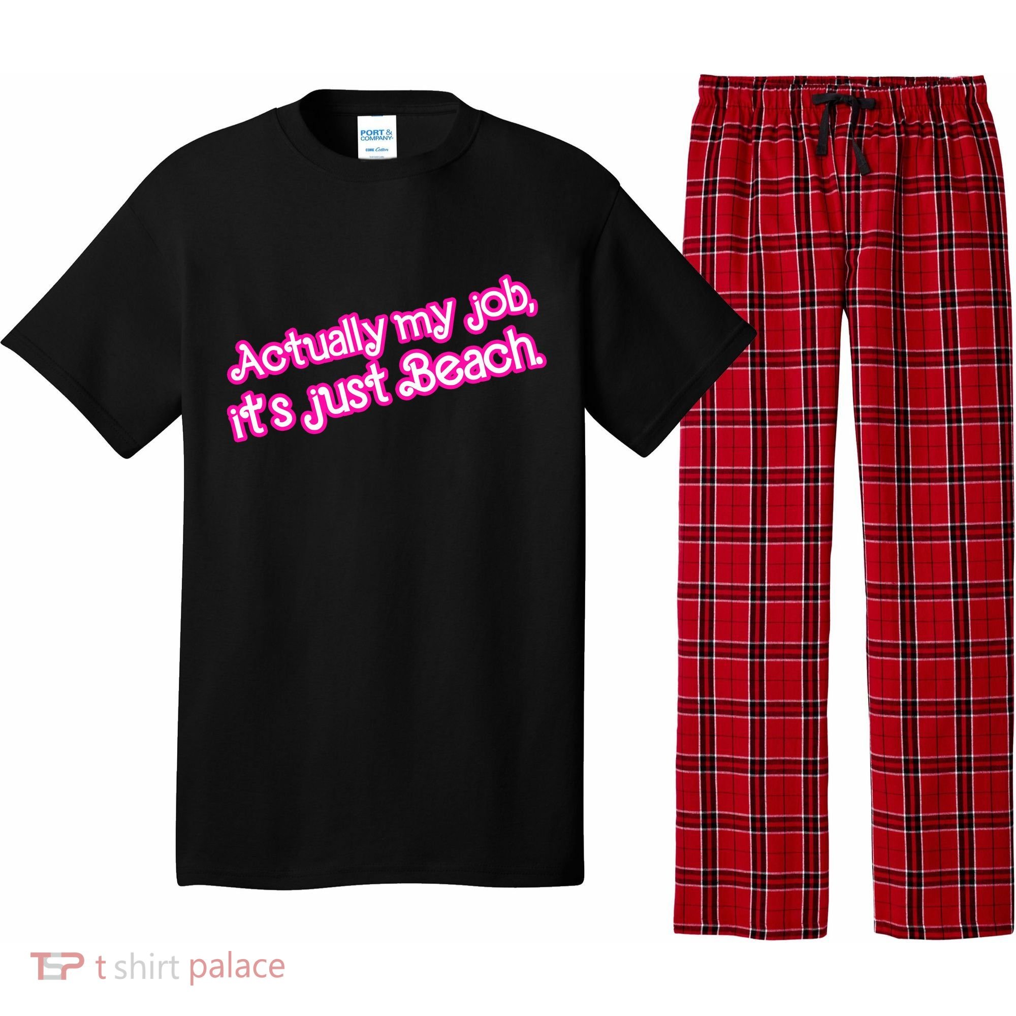 Actually My Job Its Just Beach Pajama Set