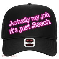 Actually My Job Its Just Beach Hat thumb 0