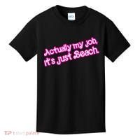 Actually My Job Its Just Beach Kids T-Shirt thumb 0