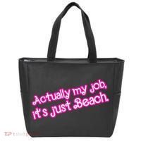 Actually My Job Its Just Beach Tote Bag thumb 0