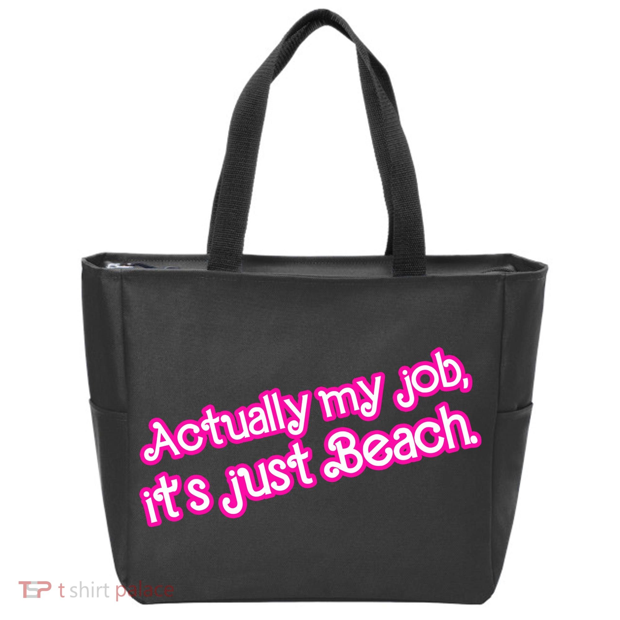Actually My Job Its Just Beach Tote Bag