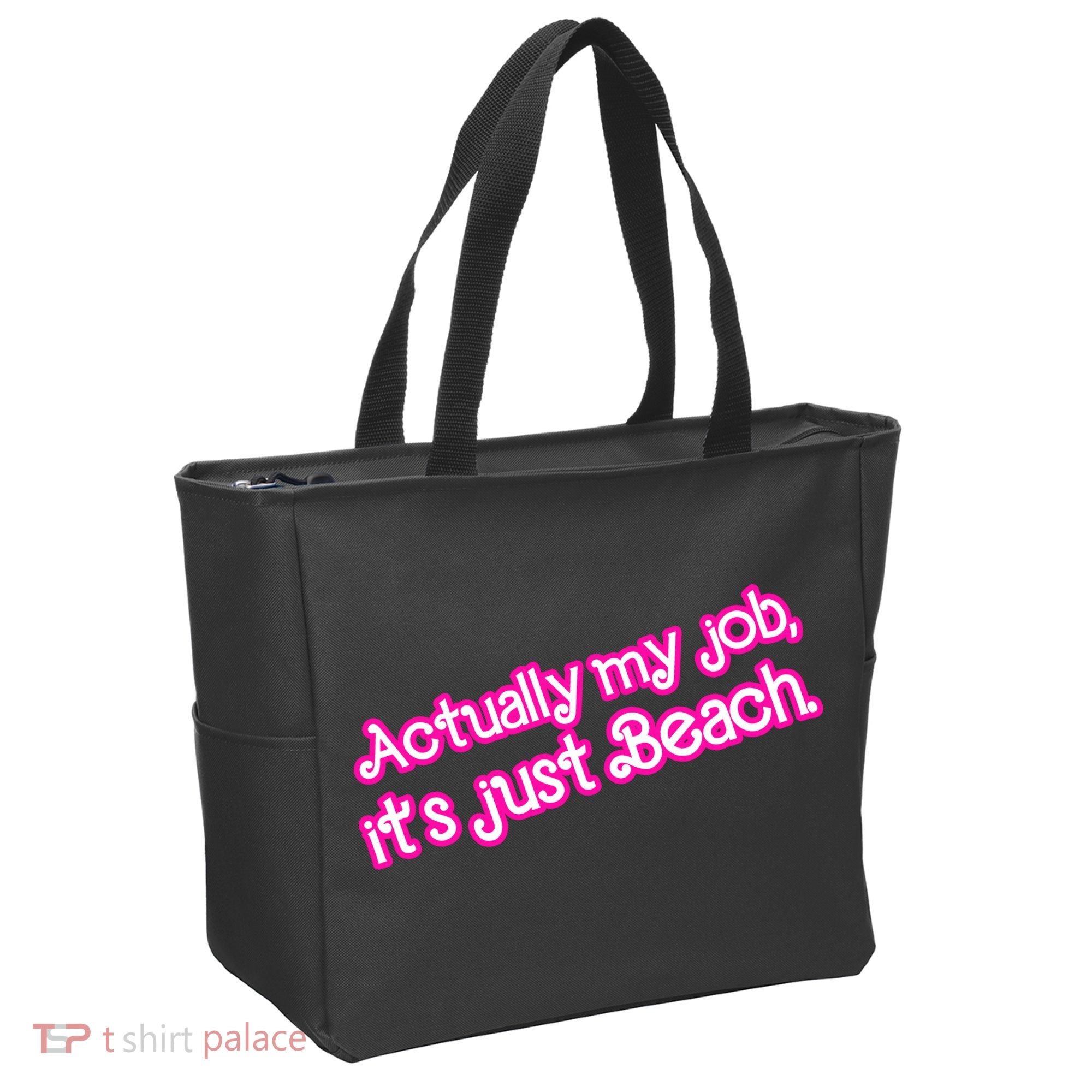 Actually My Job Its Just Beach Tote Bag